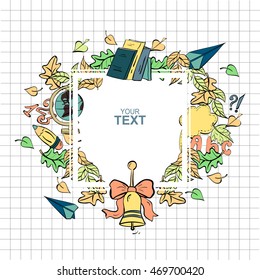 School frame. Vector illustration hand drawn a sheet of paper into a cell