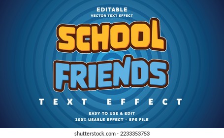 school froends editable text effect with modern and simple style, usable for logo or campaign title