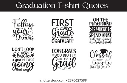 School Graduation Quotes Files Designs Bundle. School quotes vector files, School quotes t shirt designs svg