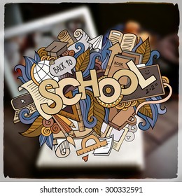 School hand lettering and doodles elements. Vector blurred illustration