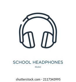 school headphones thin line icon. school, sketch linear icons from music concept isolated outline sign. Vector illustration symbol element for web design and apps.