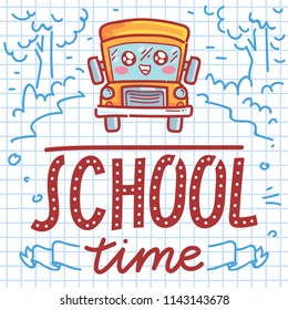School illustration with Yellow school Bus character and lettering with doodles on page background. School time. Vector cartoon art in hand drawn style