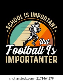 La escuela es importante, pero el fútbol es una camiseta importante, me encanta el fútbol, el fútbol americano, la competencia,