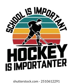 Schule ist wichtig Hockey ist wichtig lustig Hockey Lover T-Shirt Design