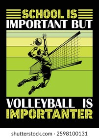 School Is Important Volleyball Is IMPORTANTER