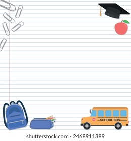 School Layout - Various School Itens on Notebook Paper Background - Backpack, Case, School Bus, Graduate Hat, Teacher Apple and Clips. Square Shape.