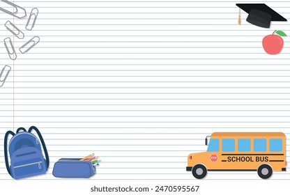 School Layout - Various School Itens on Notebook Paper Background - Backpack, Case, School Bus, Graduate Hat, Teacher Apple and Clips. Rectangle Shape.