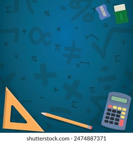 School Layout - Various School Supplies on Blue Background with Mathematical Symbols - Calculator, Triangle Ruler, Pencil, Eraser and Sharpener. Square Shape.