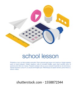 School lesson concept banner. Isometric illustration of school lesson vector concept banner for web design