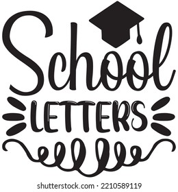 School LettersT-shirt Design Vector File.