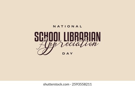 School Librarian Appreciation Day holiday conceept