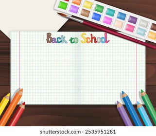 Cuaderno escolar para aprender a escribir sobre fondo con lápices de colores y hoja de dibujo, pinturas de acuarela con pincel de arte en superficie de madera. Usado como Anuncio de promoción de regreso a la escuela para el Diseño web.