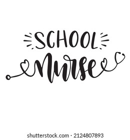 School Nurse Background Inspirational Quotes Typography Lettering Design