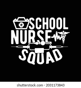 school nurse squad, success life, nursing design, creative nurse graphic design illustration art