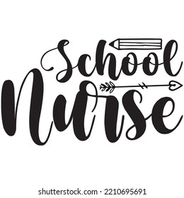 School Nurse T-shirt Design Vector File.