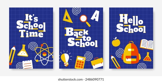 School posters with phrases and elements. Back to school, It's school time, Hello school. Vector illustration