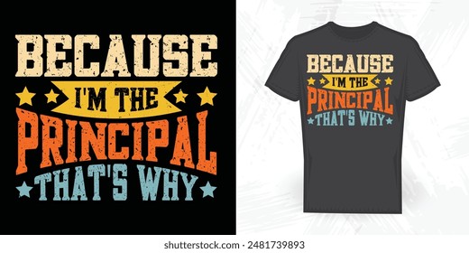 School Principal  Funny Vintage Back To School T-shirt Design