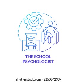 School psychologist blue gradient concept icon. Who should participate in student mental health abstract idea thin line illustration. Counseling. Isolated outline drawing. Myriad Pro-Bold font used