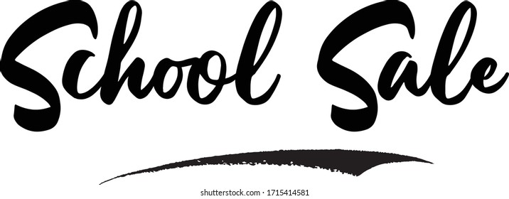 School Sale Calligraphy Handwritten Lettering for Sale Banners, Flyers, Brochures and 
Graphic Design Templates 