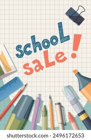School sale vector poster template. Hand drawn background illustration with stationery supplies and items. Cartoon flat stylisation on backdrop. Back to school design