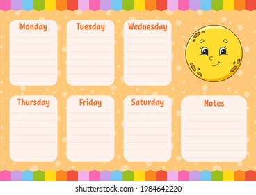 School schedule. Cute moon. Timetable for schoolboys. Empty template. Weekly planer with notes. Isolated color vector illustration. Cartoon character.