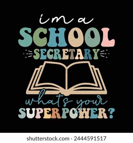 I'm A School Secretary What's Your Superpower