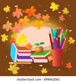 School set on autumn background. Colored pencils in red cup. Books with color cover. Red apple. Maple leaves.  Place for text. Vector illustration.