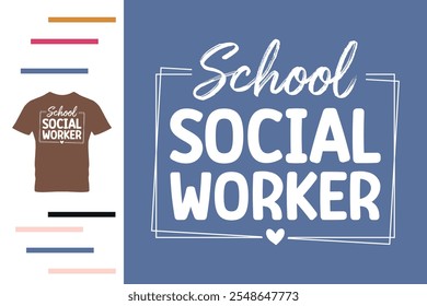 School social worker t shirt design