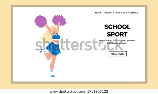 School Sport Cheerleader Dance With Pon-pon\
Vector. School Sport Support Team Girl Dancing With Pompoms.\
Character Cheering And Supporting Sportsmen On Competition Web Flat\
Cartoon Illustration