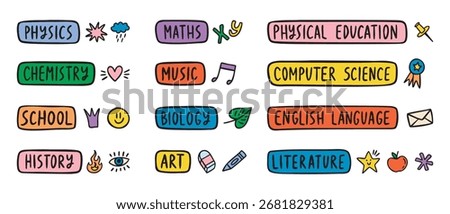 School subjects labels for timetable and planner, colorful doodle set for students and teachers, hand drawn. Vector illustration.
