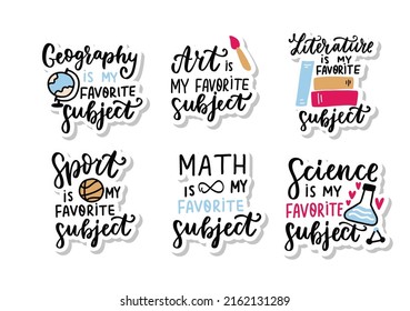 School subjects stickers set. Geography, Math, Literature, Science, Sport is my favorite subject. School quotes stickers set. Back to school quotes hand lettering