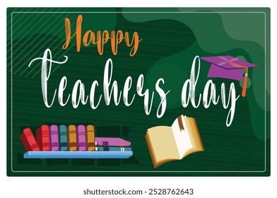 School supplies with graduation cap. Happy Teachers Day on a green background. Teacher's day concept. Flat vector illustration.