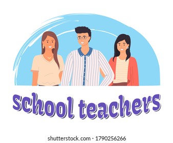 School teachers, portrait of young teachers and lettering. Masters appreciation week, award for best pedagogue at school. Smiling young man and woman standing together. Teacher's day card illustration