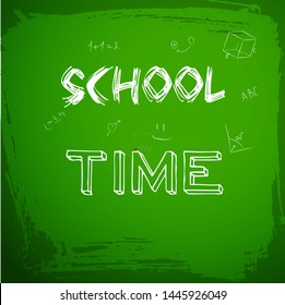 School time blackboard background written by white chalk bold on the blackboard vector illustration