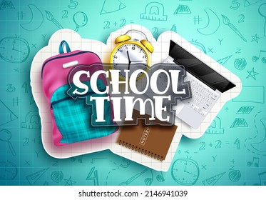 School time vector concept design. School time text in paper cut decoration with educational items of laptop, backpack bag and notebook for back to class study learning. Vector illustration.