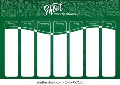 School timetable template on chalk board with hand written white chalk lettering text. Weekly lessons schedule in sketchy style decorated with hand drawn school doodles on green board