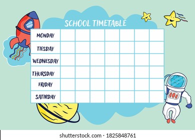 school timetable, weekly classes schedule on space background, cute vectors template astronaut, rocket, stars and planet