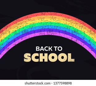 School vector banner template. Grunge rainbow with back to school text isolated on black. Red, orange, yellow, green, blue, indigo, violet. Design for art school, studio, web, wallpaper, diversity.