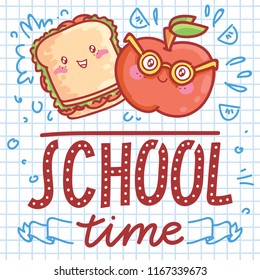 School vector illustration with cute drawn characters: sandwich and apple. School Time. Art in cartoon style on notebook background with pen doodles