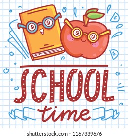 School vector illustration with cute drawn characters: book and apple. School Time. Art in cartoon style on notebook background with pen doodles
