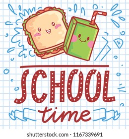 School vector illustration with cute drawn characters: sandwich and juice box. School Time. Art in cartoon style on notebook background with pen doodles
