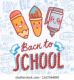 School vector illustration with cute drawn stationary characters: pencil, brush and pen. Back to School. Art in cartoon style on notebook background with pen doodles