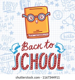 School vector illustration with cute drawn characters: book. Back to School. Art in cartoon style on notebook background with pen doodles