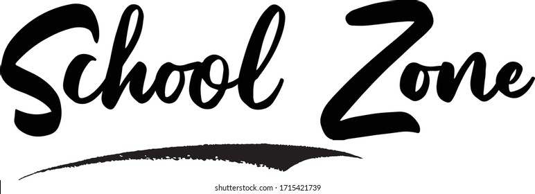 School Zone Calligraphy Phrase, Lettering Inscription.