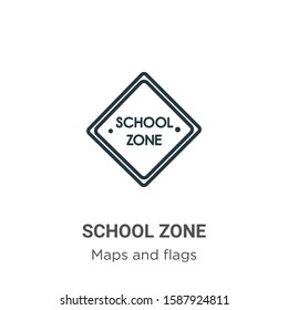 School zone outline vector icon. Thin line black school zone icon, flat vector simple element illustration from editable maps and flags concept isolated on white background