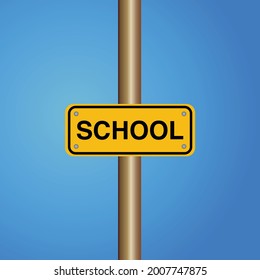 School zone sign on a blue sky background. Isolated vector illustrations. Students back to school. Education centre road direction symbols. Yellow warning sign with text. Traffic sign for kids.