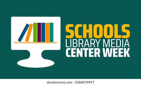 Schools Library Media Center Week background banner or poster design template. observed every year in March. Holiday concept. Use to any Template, card, poster, placard, template.