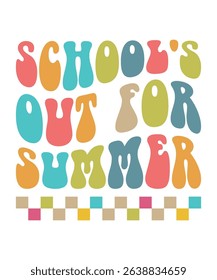 school's our for summer , summer t shirt design print 