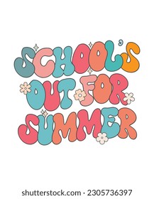 School's out for the Summer groovy, Happy last day of school, Summer Vacation