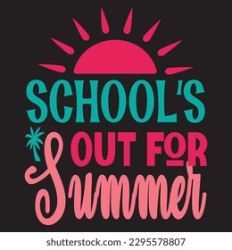 School's Out For Summer SVG Design Vector File.